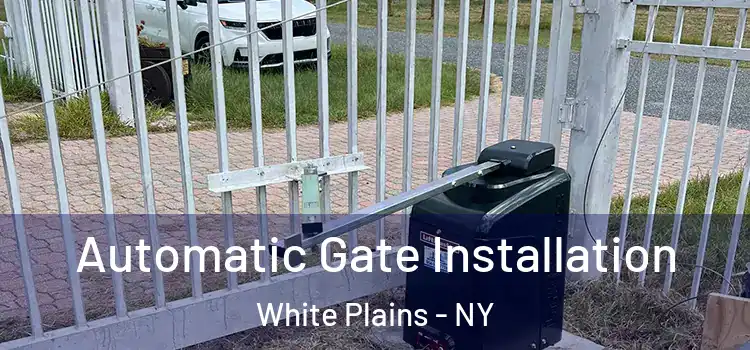 Automatic Gate Installation White Plains - NY