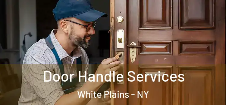 Door Handle Services White Plains - NY