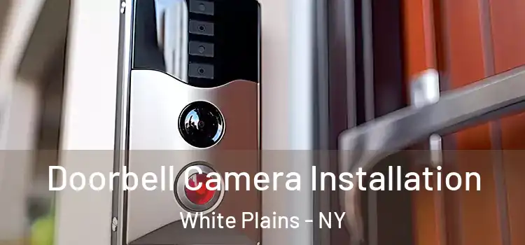  Doorbell Camera Installation White Plains - NY