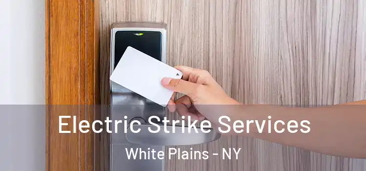 Electric Strike Services White Plains - NY