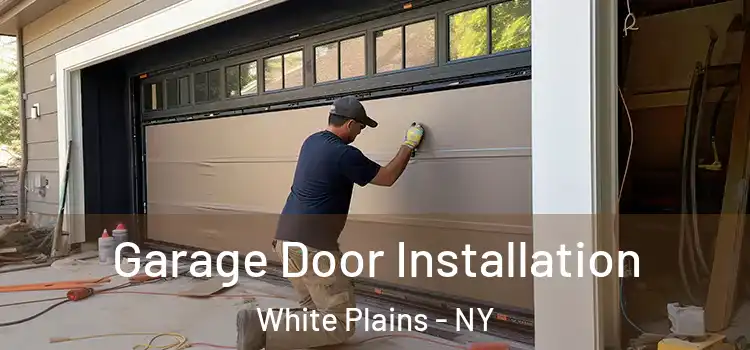  Garage Door Installation White Plains - NY