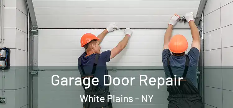  Garage Door Repair White Plains - NY