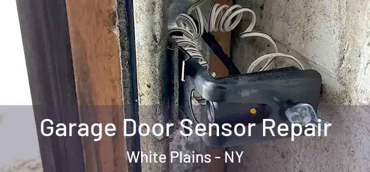 Garage Door Sensor Repair White Plains - NY