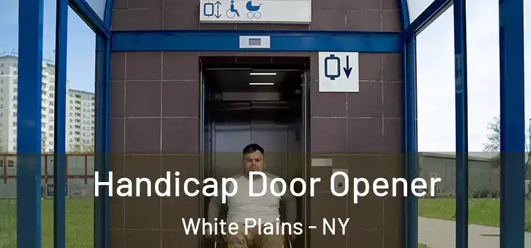 Handicap Door Opener White Plains - NY