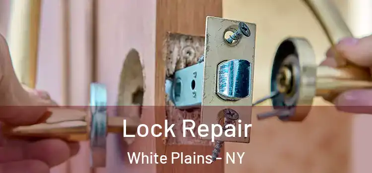 Lock Repair White Plains - NY