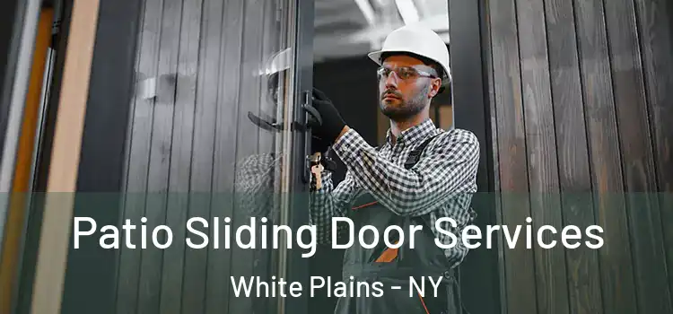 Patio Sliding Door Services White Plains - NY