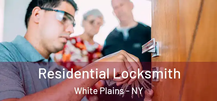 Residential Locksmith White Plains - NY