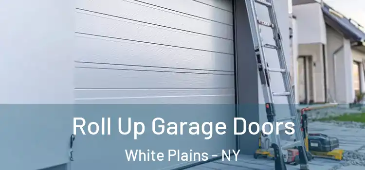  Roll Up Garage Doors White Plains - NY