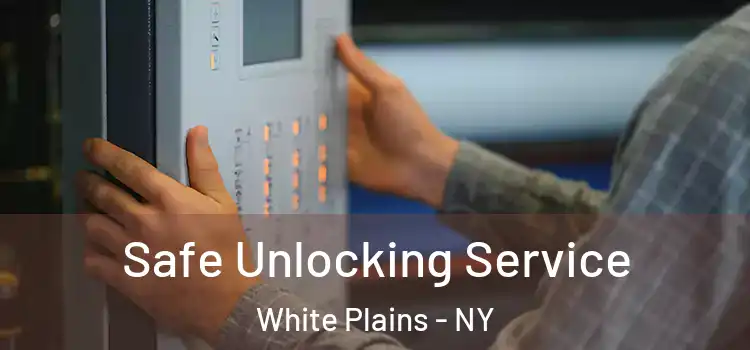 Safe Unlocking Service White Plains - NY