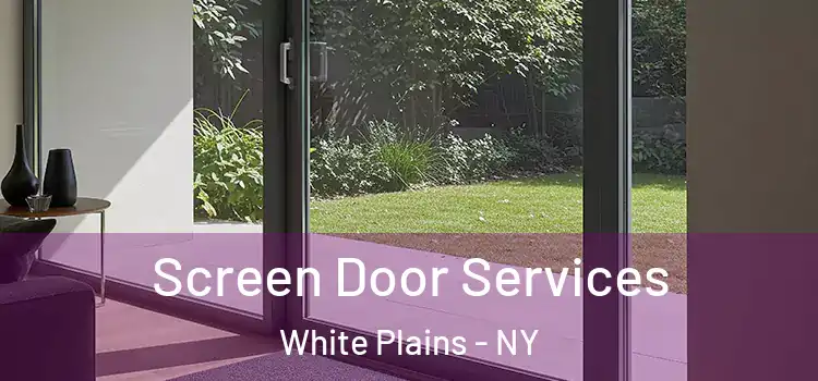 Screen Door Services White Plains - NY