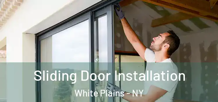 Sliding Door Installation White Plains - NY
