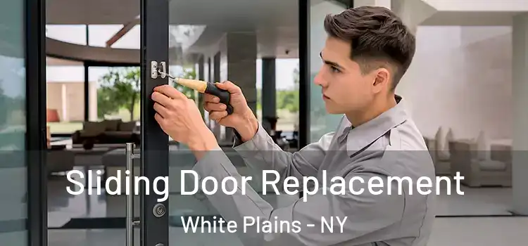 Sliding Door Replacement White Plains - NY